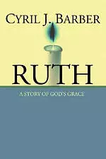 Ruth: A Story of God's Grace: An Expositional Commentary