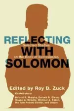 Reflecting with Solomon: Selected Studies on the Book of Ecclesiastes