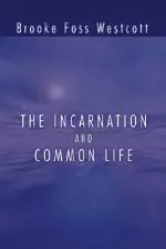 The Incarnation and Common Life