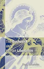 Eucharist and Human Liberation