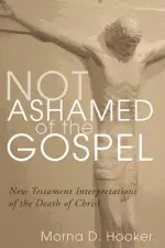 Not Ashamed of the Gospel