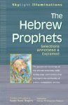 The Hebrew Prophets:  Selections Annotated & Explained 