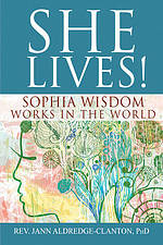 She Lives!: Sophia Wisdom Works in the World