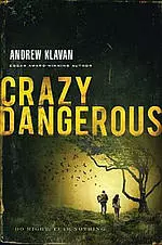 Crazy Dangerous