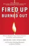 Fired Up or Burned Out