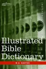 Illustrated Bible Dictionary