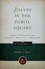 Calvin in the Public Square