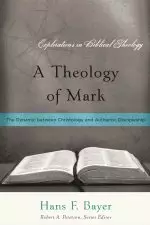 A Theology of Mark