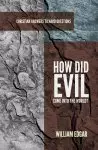 How Did Evil Come into the World?