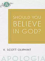 Should you Believe in God?