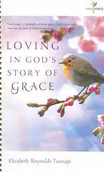 Loving in God's Story of Grace