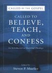 Called To Believe, Teach, And Confess