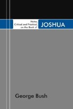 Notes, Critical And Practical, On The Book Of Joshua