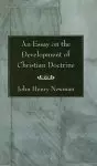 An Essay on the Development of Christian Doctrine