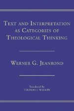 Text and Interpretation as Categories of Theological Thinking