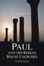 Paul and the Roman House Churches