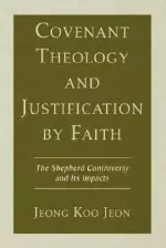 Covenant Theology and Justification by Faith