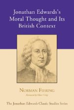 Jonathan Edwards's Moral Thought and Its British Context