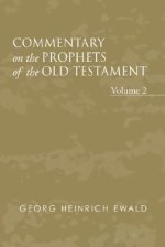 Commentary on the Prophets of the Old Testament, Volume 2