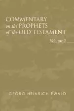 Commentary on the Prophets of the Old Testament, Volume 2