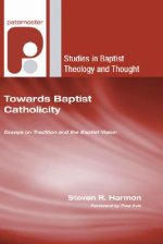 Towards Baptist Catholicity