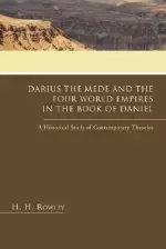 Darius the Mede and the Four World Empires in the Book of Daniel