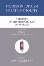 A History of the Mishnaic Law of Purities, Part 1