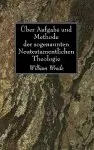 Ueber Aufgabe Und Methode Der Sogenannten Neutestamentlichen Theologie