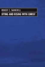 Dying and Rising with Christ