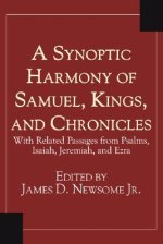 A Synoptic Harmony of Samuel, Kings, and Chronicles: With Related Passages from Psalms, Isaiah, Jeremiah, and Ezra