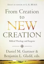 From Creation to New Creation