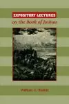 Expository Lectures On The Book Of Joshua