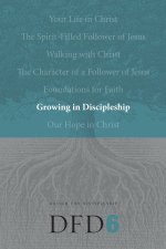 Dfd 6 Growing in Discipleship