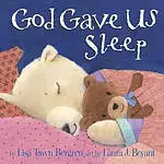 God Gave Us Sleep