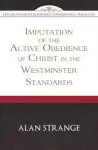 Imputation of the Active Obedience of Christ in the Westminster Standards