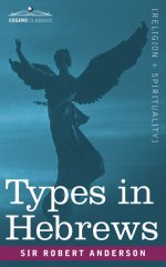 Hebrews : Types In Hebrews