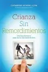 Crianza Sin Remordimientos