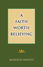 A Faith Worth Believing