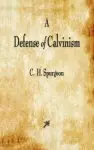 A Defense of Calvinism