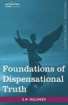 Foundations of Dispensational Truth