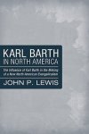 Karl Barth in North America