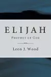 Elijah, Prophet of God