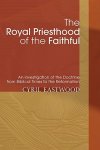 The Royal Priesthood of the Faithful