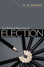 The Biblical Doctrine of Election