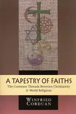 A Tapestry of Faiths: The Common Threads Between Christianity and World Religions