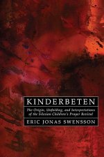 Kinderbeten: The Origin, Unfolding, and Interpretations of the Silesian Children's Prayer Revival