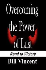 Overcoming the Power of Lust: Road to Victory