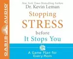 Stopping Stress Before It Stops You