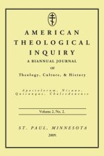 American Theological Inquiry, Volume Two, Issue Two