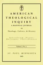 American Theological Inquiry, Volume Two, Issue Two